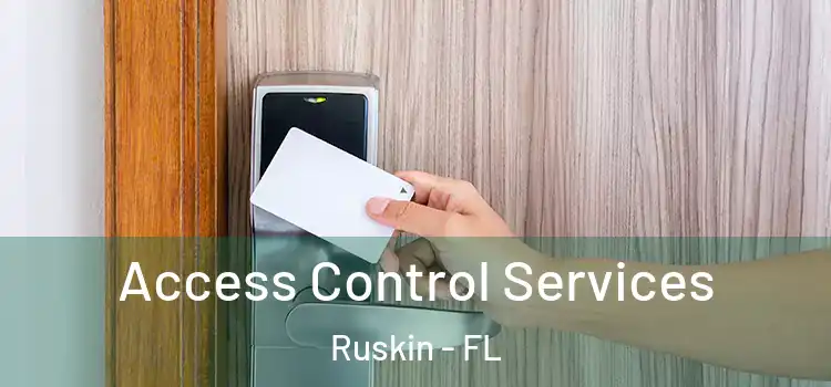  Access Control Services Ruskin - FL