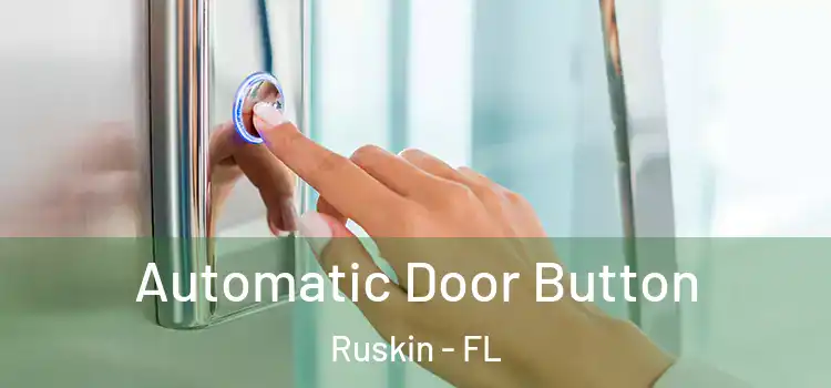  Automatic Door Button Ruskin - FL