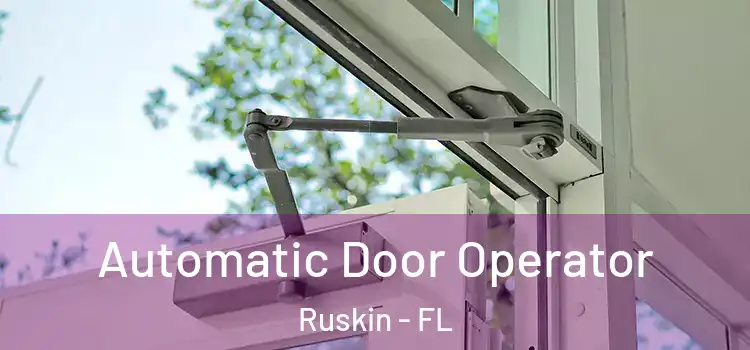  Automatic Door Operator Ruskin - FL