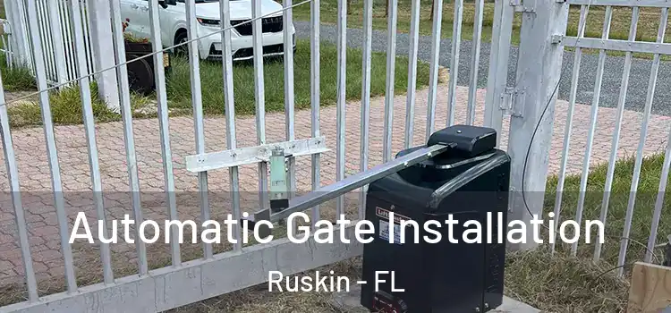  Automatic Gate Installation Ruskin - FL