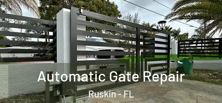  Automatic Gate Repair Ruskin - FL