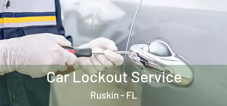 Car Lockout Service Ruskin - FL