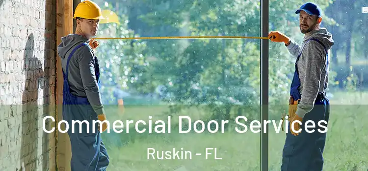 Commercial Door Services Ruskin - FL