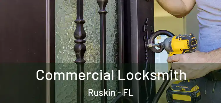  Commercial Locksmith Ruskin - FL