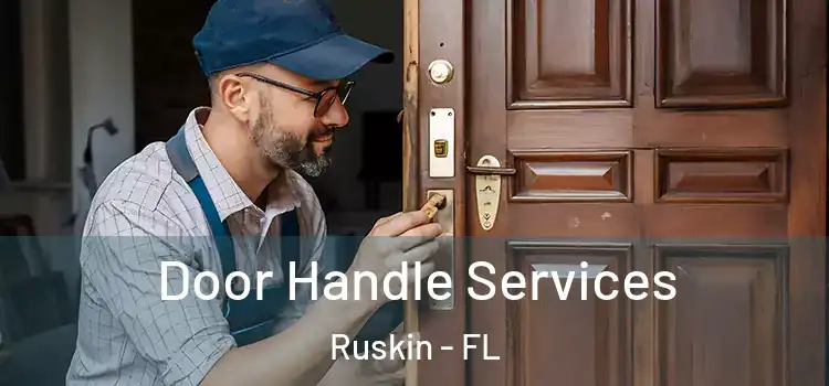  Door Handle Services Ruskin - FL
