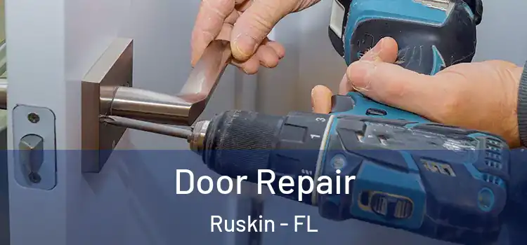  Door Repair Ruskin - FL