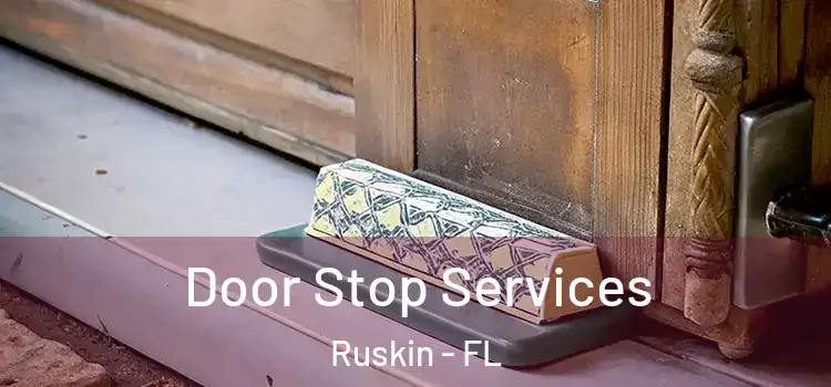  Door Stop Services Ruskin - FL