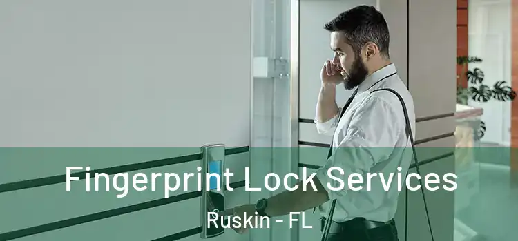  Fingerprint Lock Services Ruskin - FL