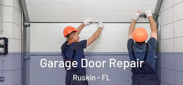  Garage Door Repair Ruskin - FL