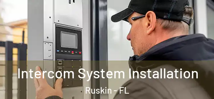  Intercom System Installation Ruskin - FL