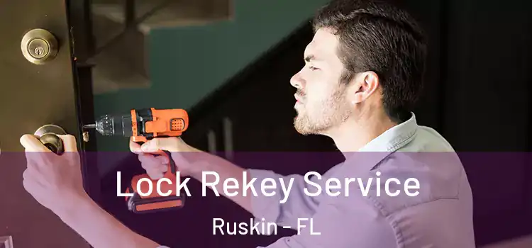  Lock Rekey Service Ruskin - FL