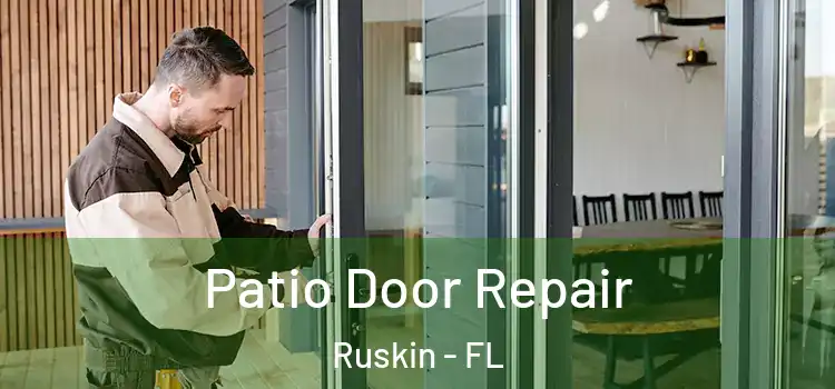  Patio Door Repair Ruskin - FL