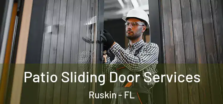 Patio Sliding Door Services Ruskin - FL