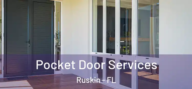  Pocket Door Services Ruskin - FL