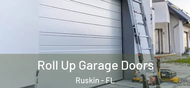 Roll Up Garage Doors Ruskin - FL