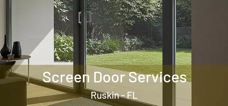  Screen Door Services Ruskin - FL