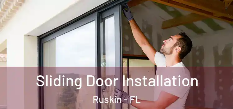  Sliding Door Installation Ruskin - FL