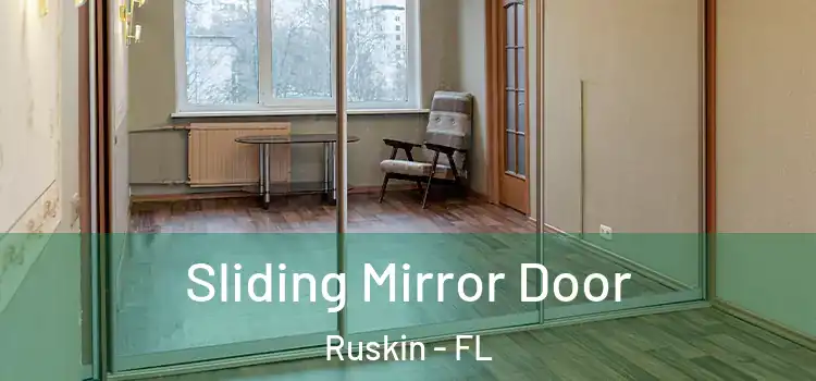  Sliding Mirror Door Ruskin - FL